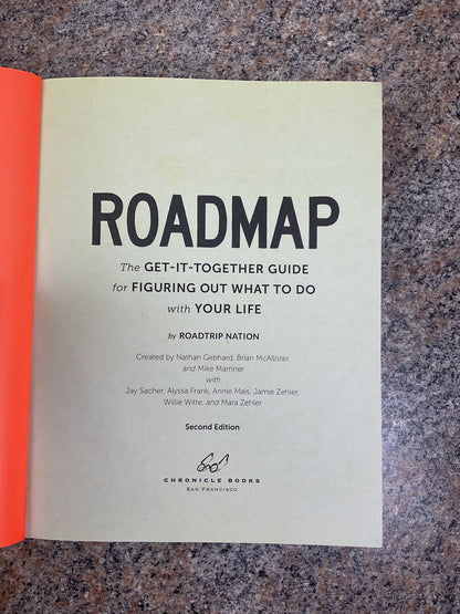 Roadmap: The Get it Together Guide for Figuring out What to do with your Life