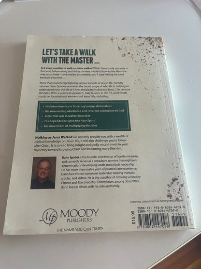 Walking as Jesus Walked by Dann Spader